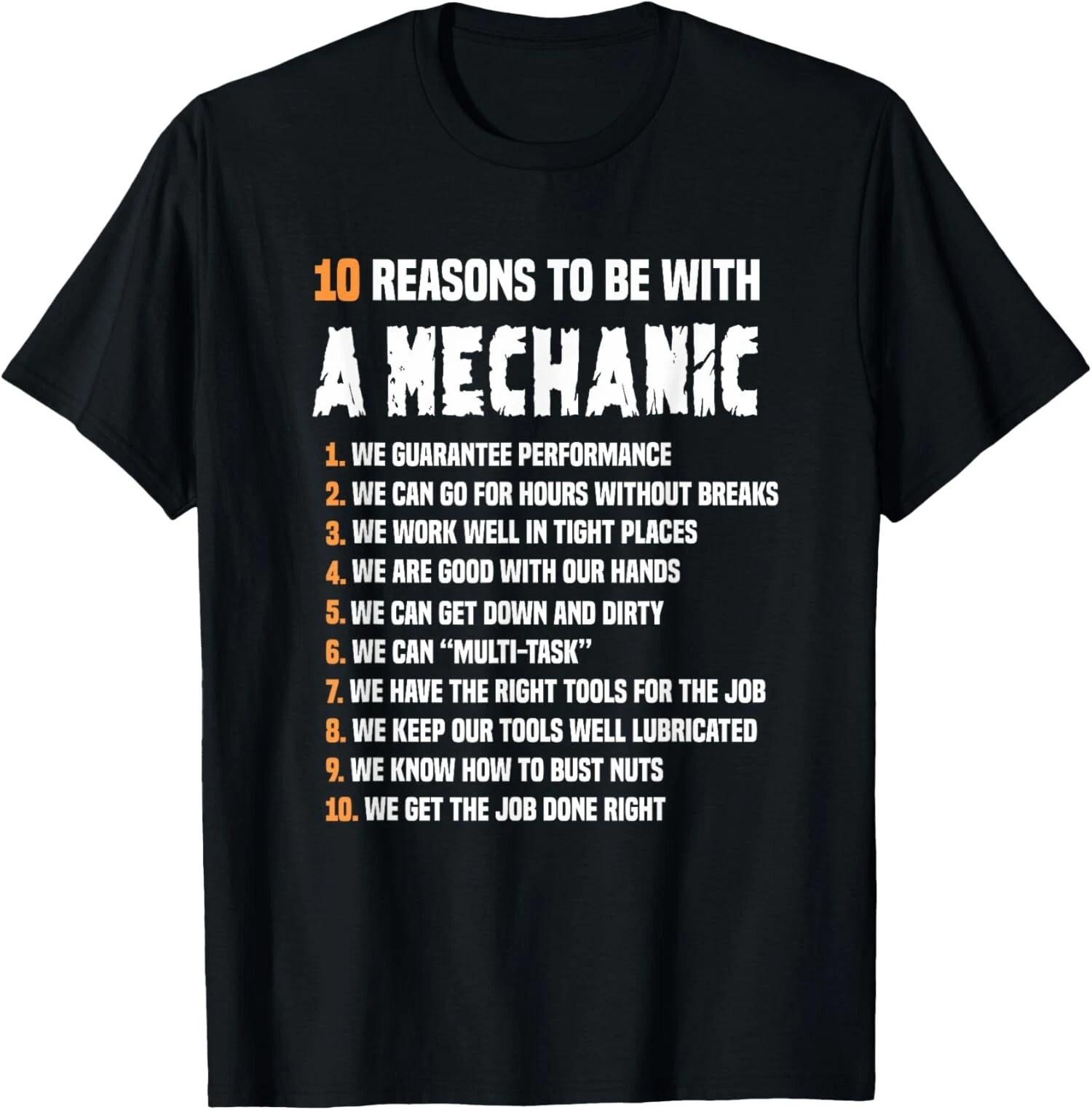 10 Reasons To Be With A Mechanic For Men Funny T-Shirt S
