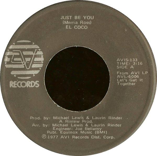 

7inch Record EL COCO - Just Be You AVIS133 AVI Records 1977 US Soul/Funk Used