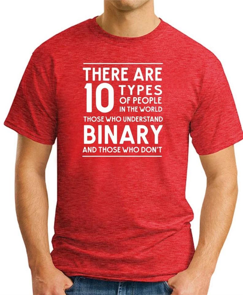 THERE ARE 10 TYPES OF PEOPLE T-SHIRT Funny Slogan Novelty Geeky Mens Science 5 S
