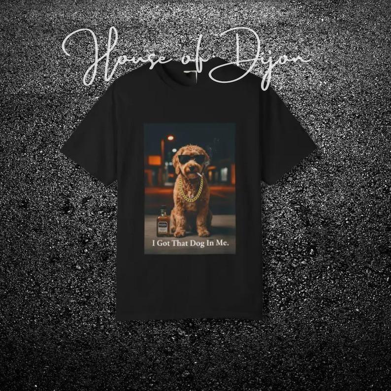 I Got That Dog In Me Golden Doodle Shirt Doodle Mom Funny Dog Shirt Dog Love Unisex T-Shirt L