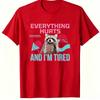 Funny Tired Raccoon Meme TShirt Everything Hurts And Im Tired Vintage Geometric Art Print Unisex Unisex Lazy Mood Daily Wear Tops
