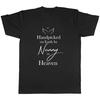 Handpicked by Nanny In Heaven T-shirt