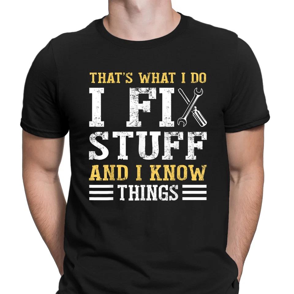 Funny Thats What I Do Fix Stuff Car Mechanic Gift Idea Mens T Shirts 1