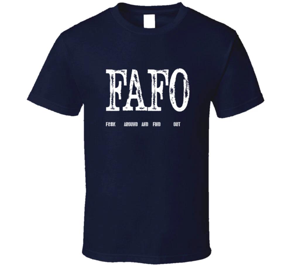 Fafo F@#k Around And Find Out Funny Gift T Shirt S