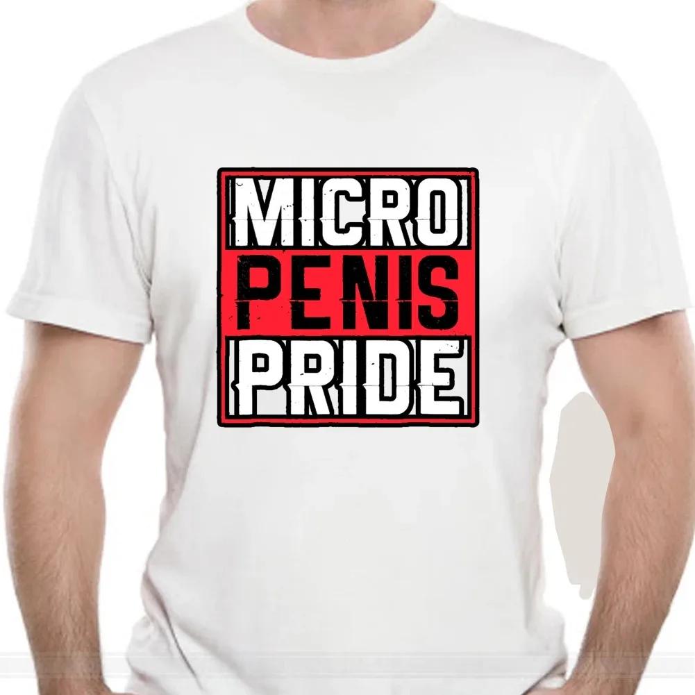 Unisex T Shirt Micro Penis Pride Funny Gag Gift Unisexs Wo Tshirts Unisex Brand Teeshirt Unisex Summer Cotton T Shirt