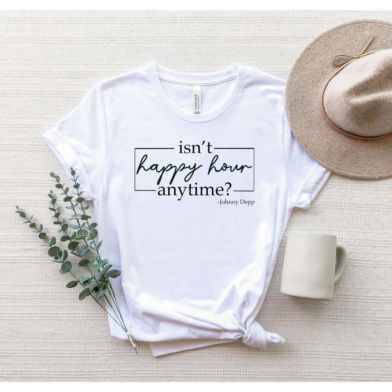 Isn t Happy Hour Anytime Shirt Justice Johnny Depp Women T Shirts S белый