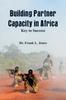 The Building Partner Capacity In Africa : Keys To Success Book