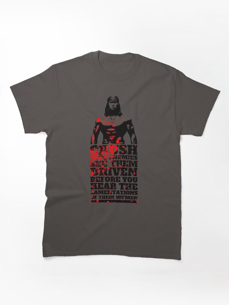 Conan the Barbarian What is Best in Life? Classic Unisex T-Shirt