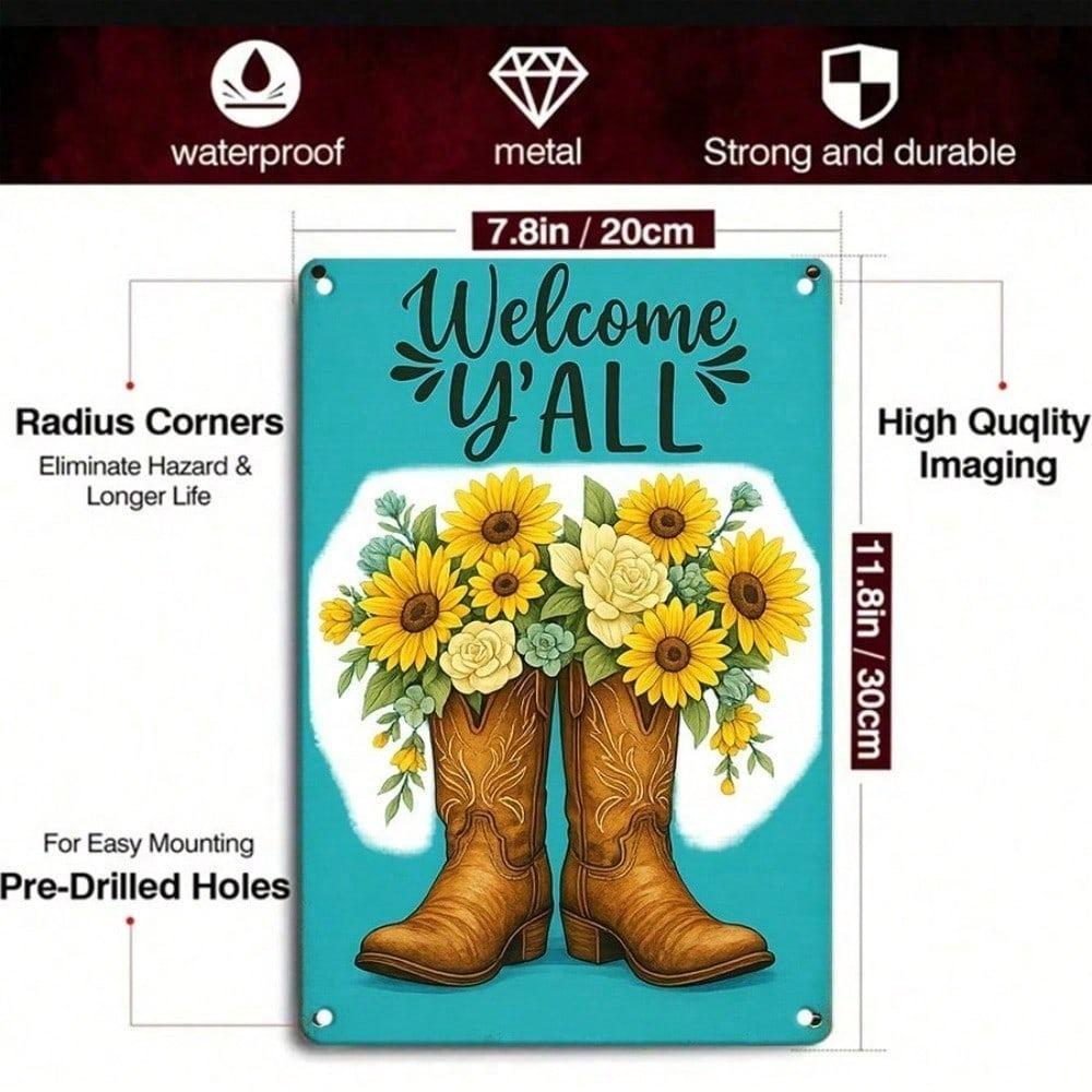 1PC 2D Flat Metal Tin Sign, Welcome Y'all Cowboy Boots Sunflower Wall Decor, Rustic Farmhouse 12x8 Inch Iron Plaque