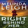 Right Behind Her by Melinda Leigh Paperback Book 9781542007047