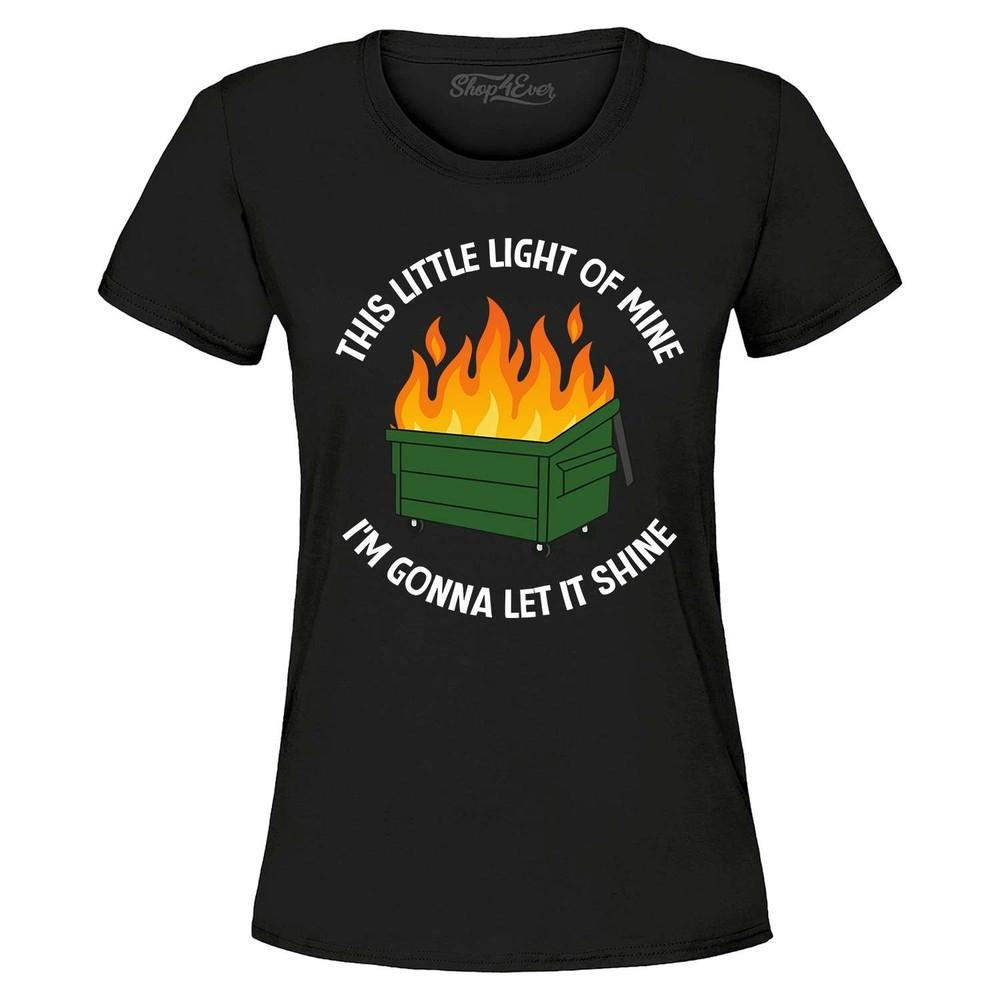 

This Little Light of Mine I m Gonna Let it Shine Women s T-Shirt Funny Shirt M