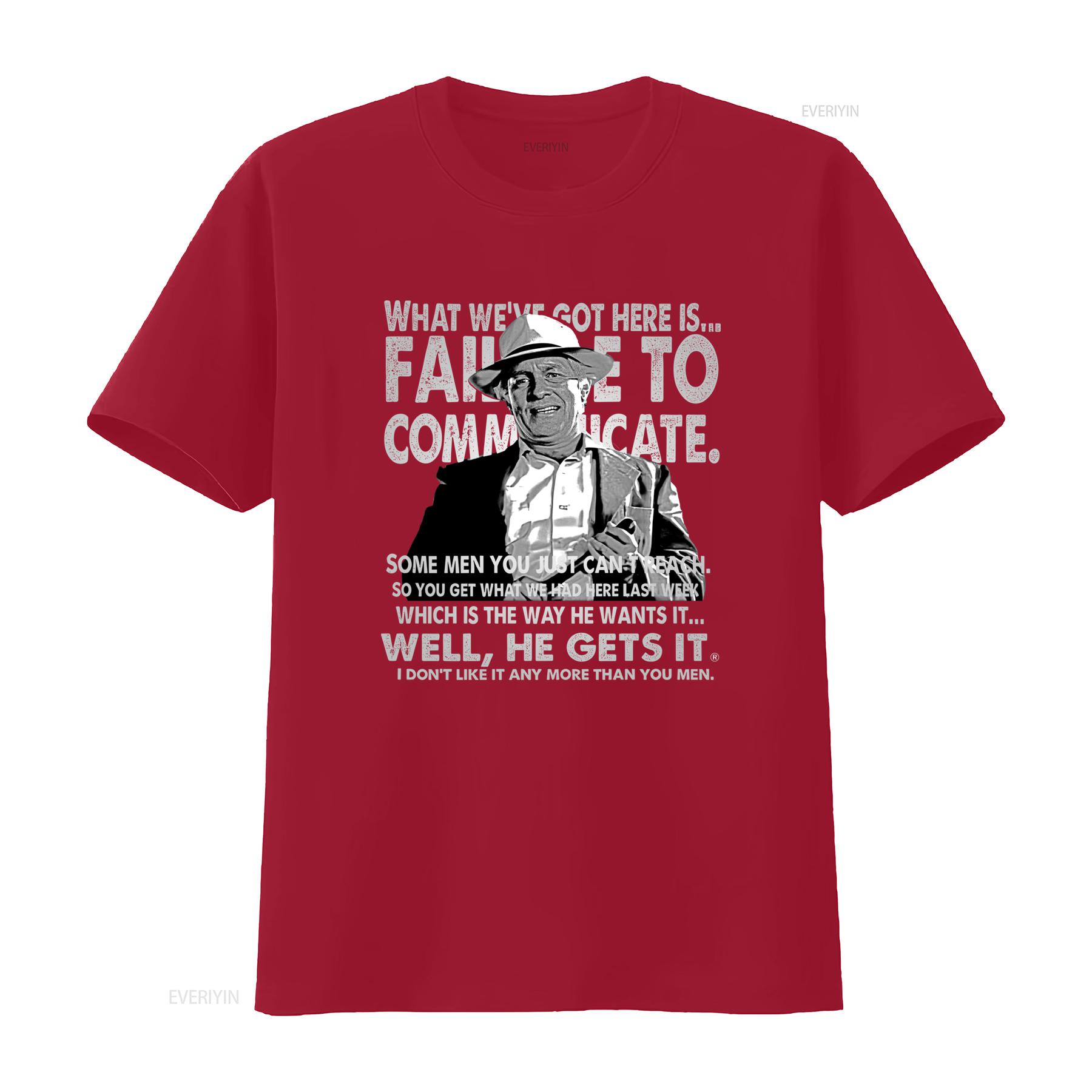 Captain Cool Hand Luke What Weve Got Here Fail To Communicate Quote T Shirt vintage Washed Breathable Top For Everyday Wear S
