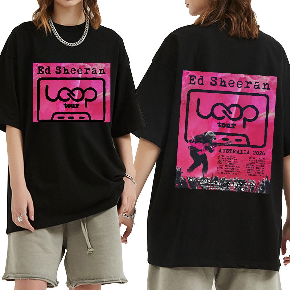 2025 Ed Sheeran Loop Tour Australia 2026 Tour Tshirts Fans Gifts Unisexs Women Fashion Hip Hop Tshirt Casual Cotton Oversized T S