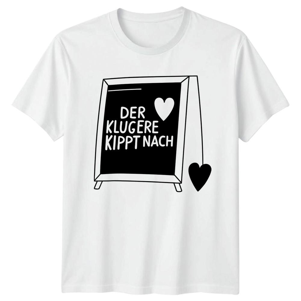 Der Klugere Kippt Nach Unisexs TShirt GerUnisex Drinks Fathers Day Gift For Him S