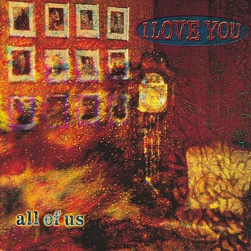 

CD I LOVE YOU - All Of Us GEFD24611 Geffen Records 1994 US Rock Used