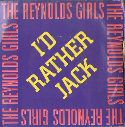

7inch Record REYNOLDS GIRLS Id Rather Jack PWL25 PWL Records 1989 UK Dance Electronica Used