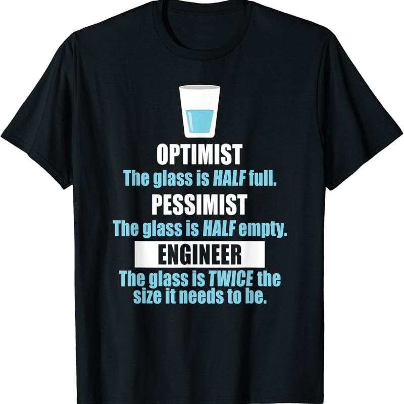 Funny Glass Half Full T Shirt Optimist Pessimist Engineer S разноцветный