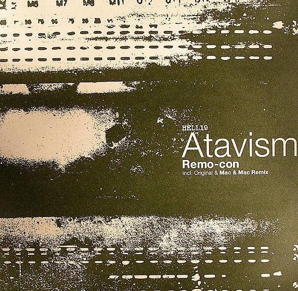 

12inch Record DJ REMO-CON - Atavism HELL19 Hellhouse Recor 2007 UK Dance & Electronica Used