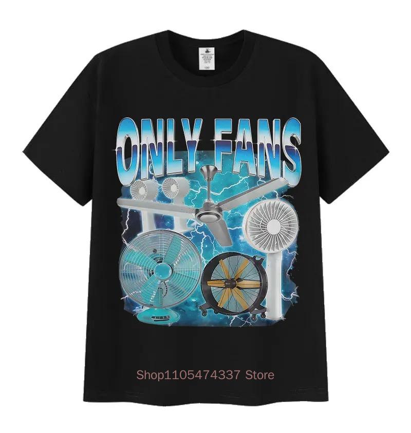 Funny Only Fans Meme Tshirt Unisex Unisex Summer Cozy Short Sleeve Tshirts Retro Oneck Clothing High Quality T Shirt Tops