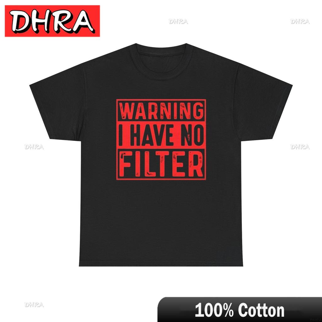 Warning I Have No Filter Funny Graphic T Shirt ADULT Unisex Heavy Cotton Tee Short Sleeve Tee Tops Soft Casual Y2K Breathable