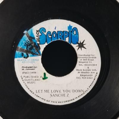 7inch Record SANCHEZ  Let Me Love You Down NONE Black Scorpio 1999 Jamaica Reggae Ska  Dub Used