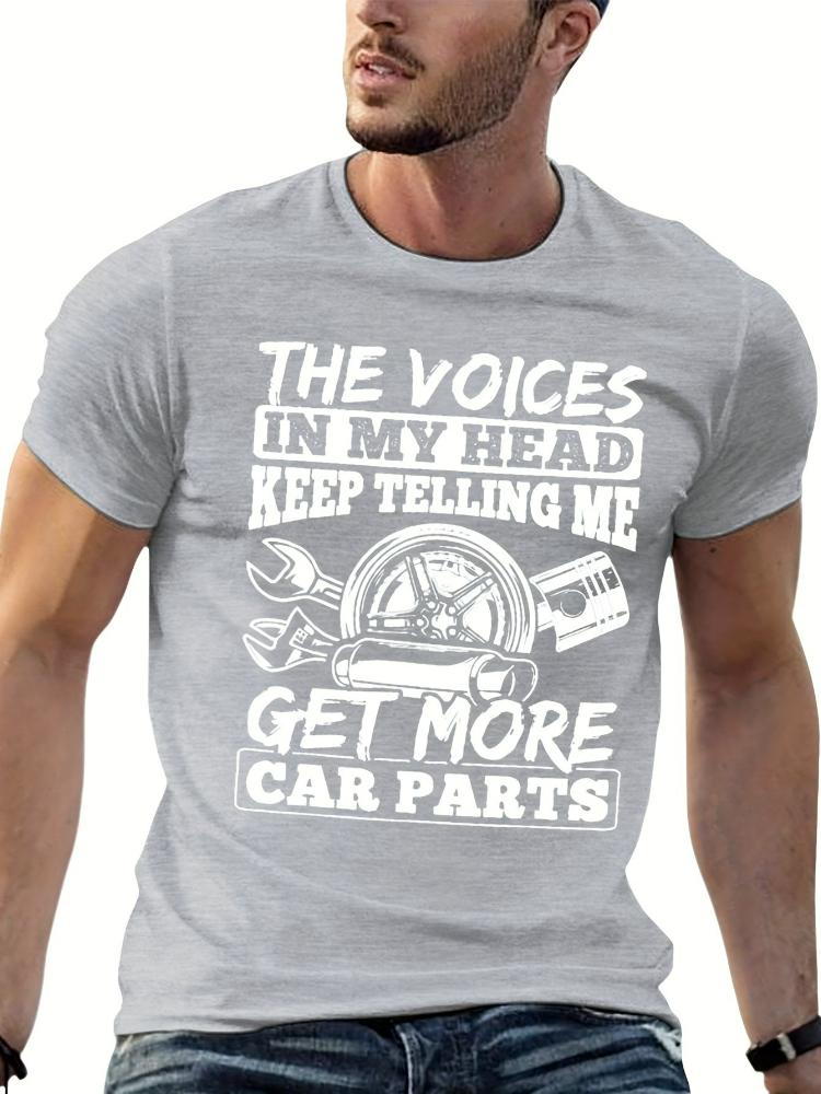 The Voices in My Head Keep Telling Me to Get More Car Parts Design100 cotton Oneck short sleeve casual printed Tshirt S