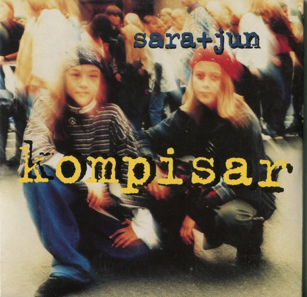 

CD SARA + JUN - Kompisar EPC6609991 Epic 1995 Sweden Rap & Hip-Hop/R&B Used