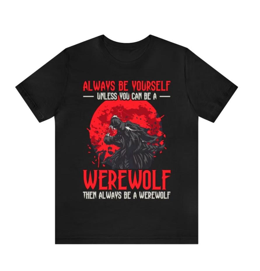 Werewolf Shirt Funny Werewolf Lover Gift For Him Her Werewolf TShirt
