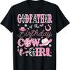 GodFather Of The Birthday CowGirl Western Rodeo GodFather T-Shirt1