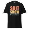 Sh*t Show Supervisor | Slogan T-Shirt
