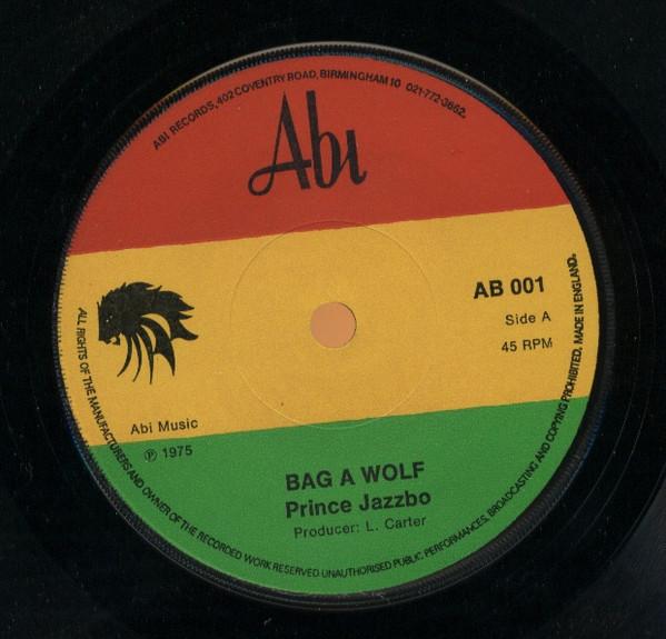

7inch Record PRINCE JAZZBO Bag A Wolf AB001 Abi 1975 UK Reggae Ska Dub Used
