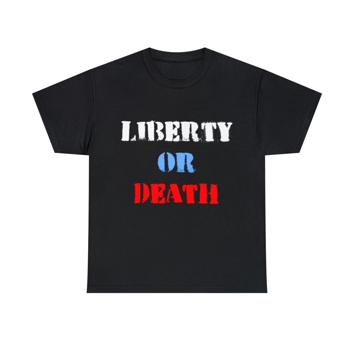 Liberty Or Death Graphic Tee Shirt, S-5XL 2XL