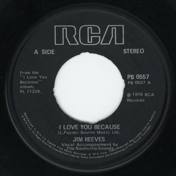 7inch Record JIM REEVES - I Love You Because PB0557 RCA - UK Pop Used