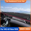 For MG ALL NEW RX5  2024 Car Dashboard Cover Mat Sun Shade Pad Carpet Mat Anti-UV Interior Protective Accessories MATS