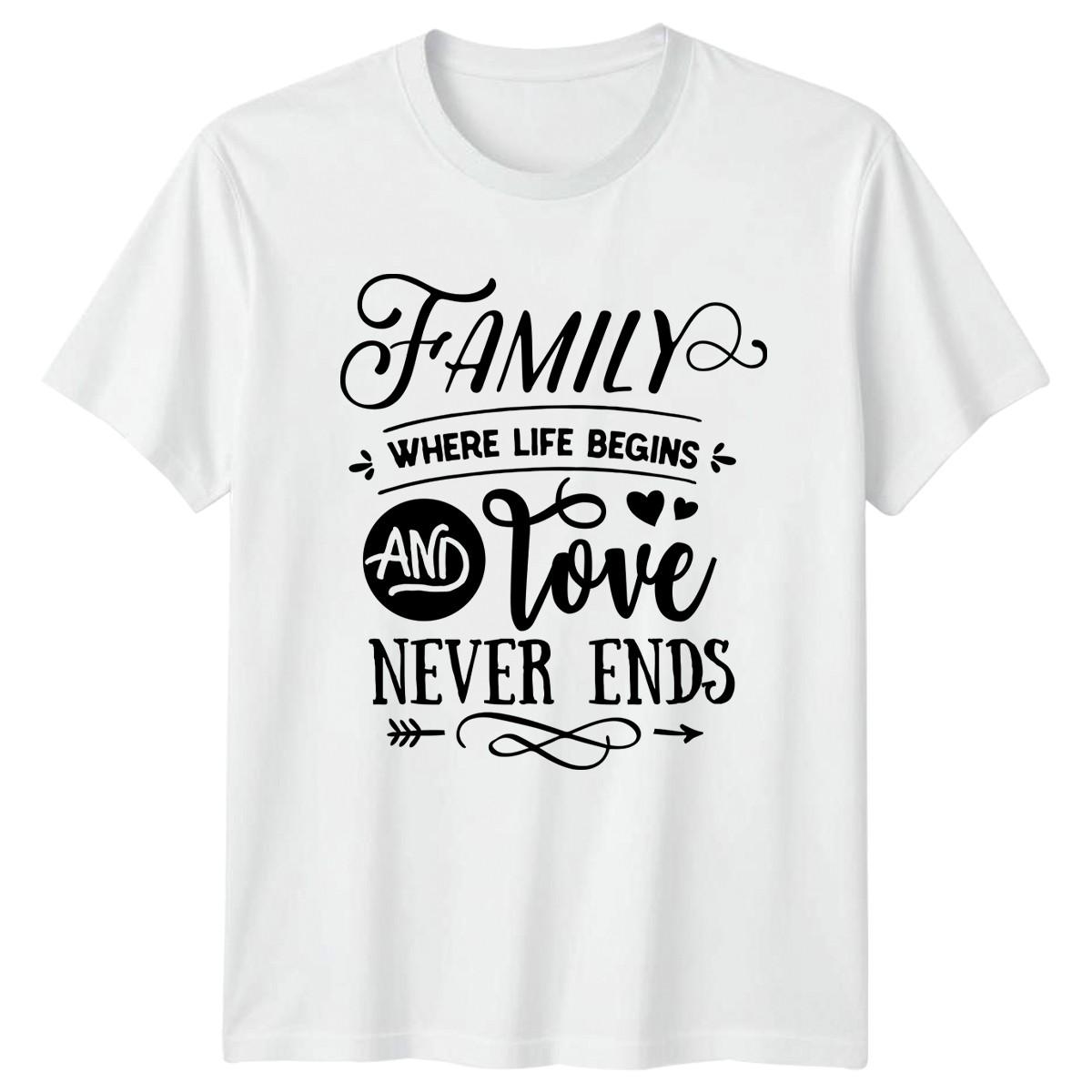 Family Where Life Begins And T-Shirt Typography Home Decor Family Quote XXXL