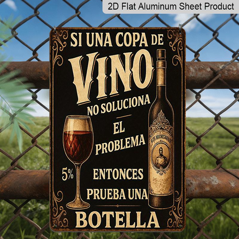 

2D Flat, 1pc Vintage Aluminum Wall Sign - 7.87x11.8 Inches - Rustic Wine Bottle & Glass Design with Spanish Quote Si Una Copa De Vino - Perfect for 20*30cm