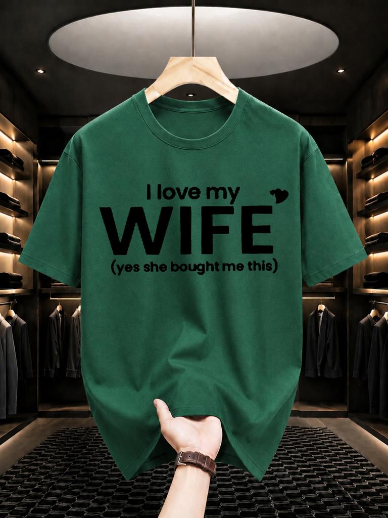 2026 New Pure Cotton Tshirt I Love My Wife She Bought It For Me Couple Fun Print Round Neck Short Sleeve Casual Top