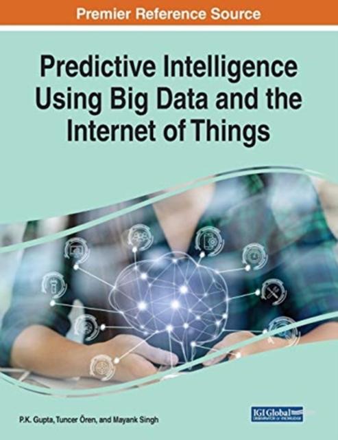 The Predictive Intelligence Using Big Data and the Internet of Things Book