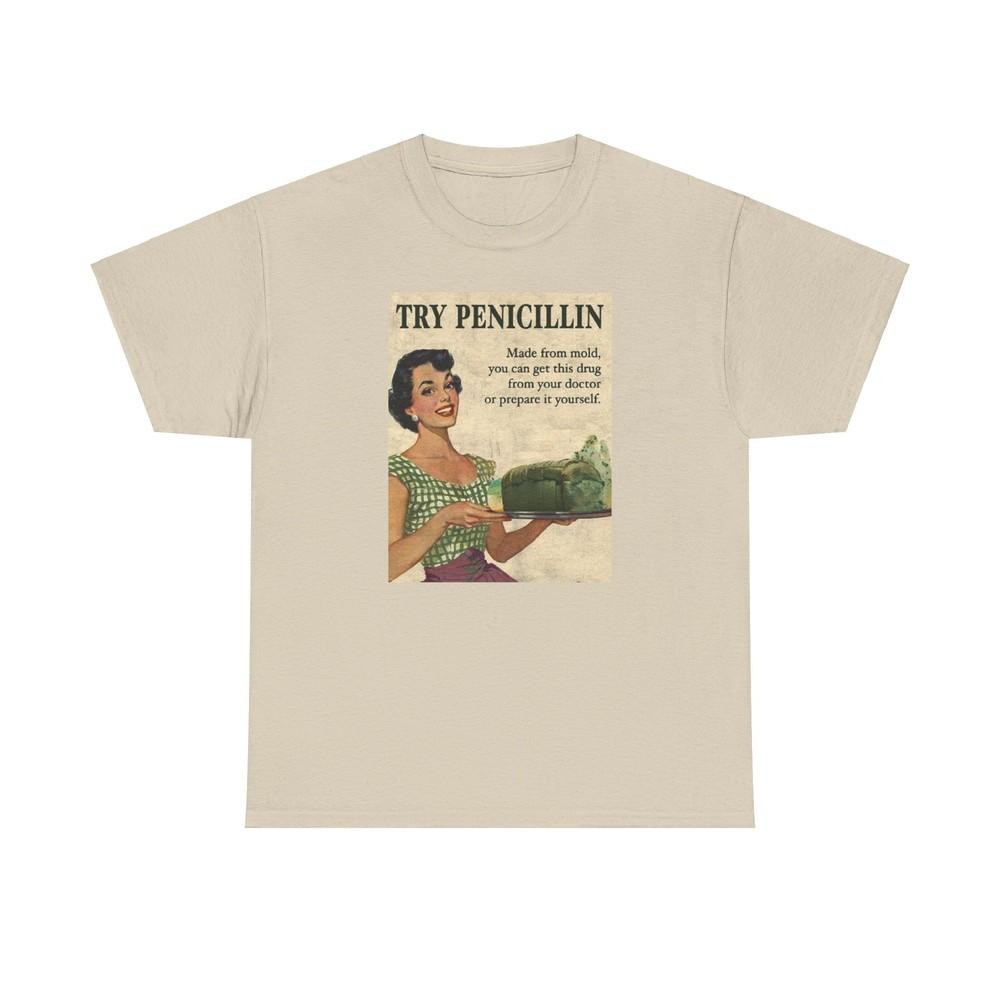 Vintage Magazine Advertisement Try Penicillin  Unisex Heavy Cotton T-shirt Tee