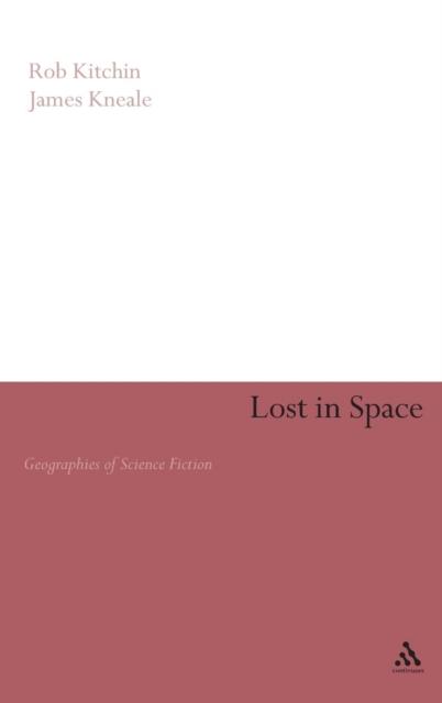Kniha Lost In Space : Geographies of Science Fiction