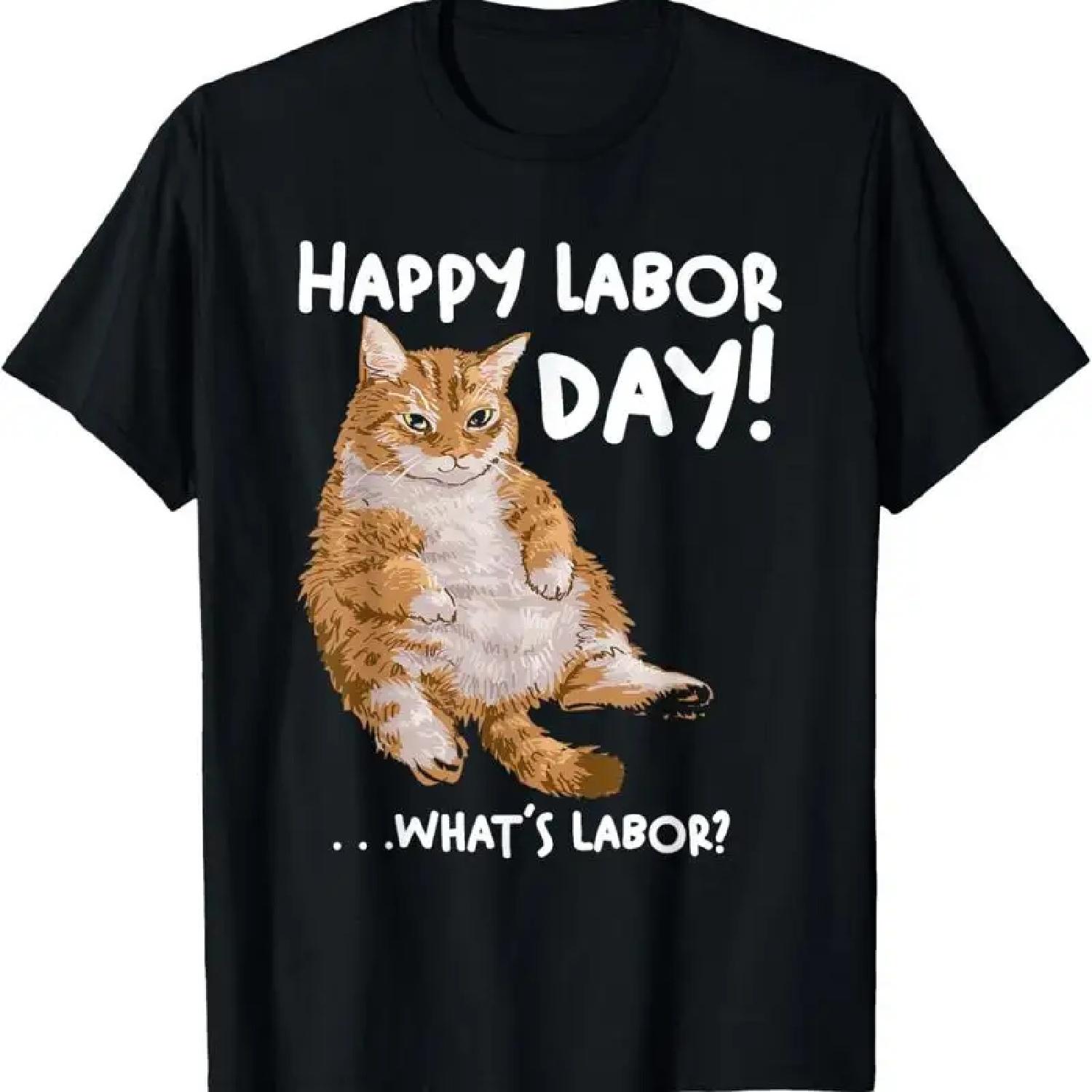 

Funny labor day cat tee for women men What is T Shirt XXXXXL різнокольоровий