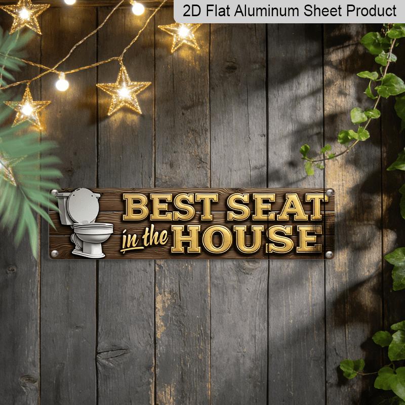 2D Flat - 1pc Vintage Funny "Best Seat in The House" Aluminum Decorative Sign, 15.7×3.94inch - Rustic Wall Decor for Bathroom, Powder Room, Guest