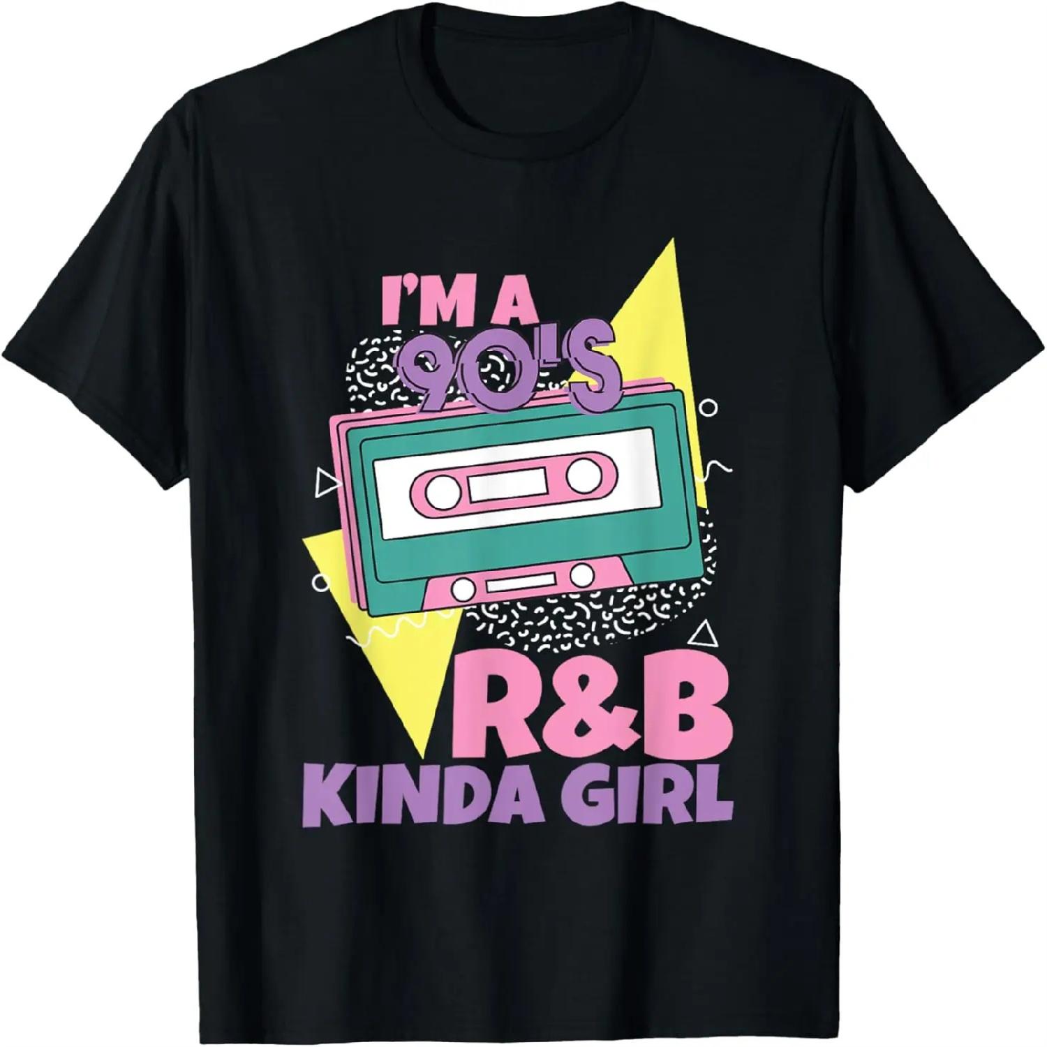 I m a 90 s R b Kinda Girl --- T-Shirt XXXXXL разноцветный