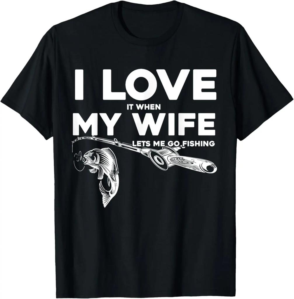 I Love It When My Wife Lets Me Go Boating Funny Boat TShirt Print on Demand Graphic T Shirts Mens Clothing Camisas Streetwear