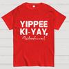 Yippee-Ki-Yay Cotton Summer Casual Cool Loose T-Shirt