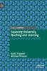 The Exploring University Teaching and Learning : Experience and Context Book