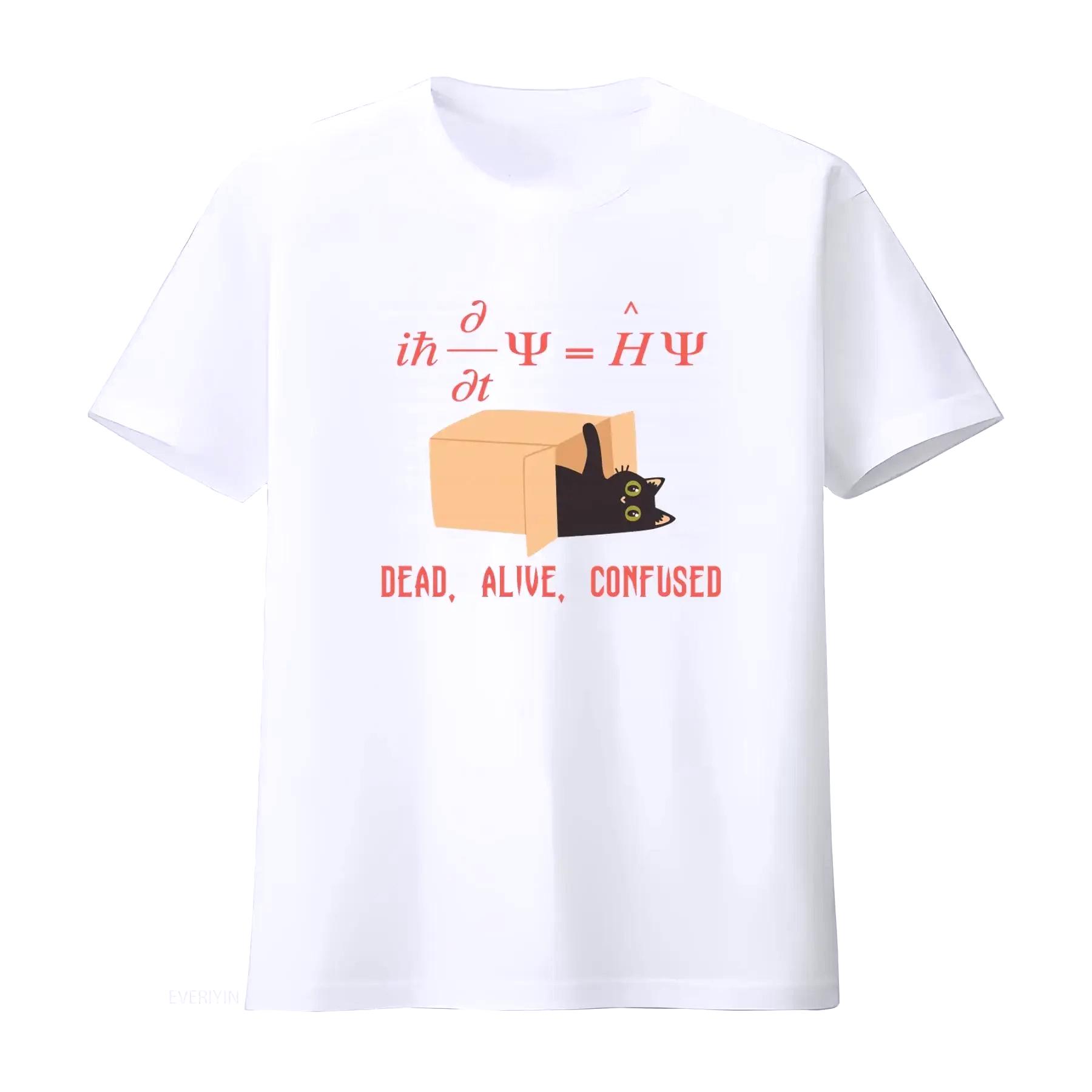 Schrödinger Equation Quantum Mechanics Cute Cat T-shirt Physics Teacher Dead Alive Confused Design Vintage Fashion Women Clothes 4XL