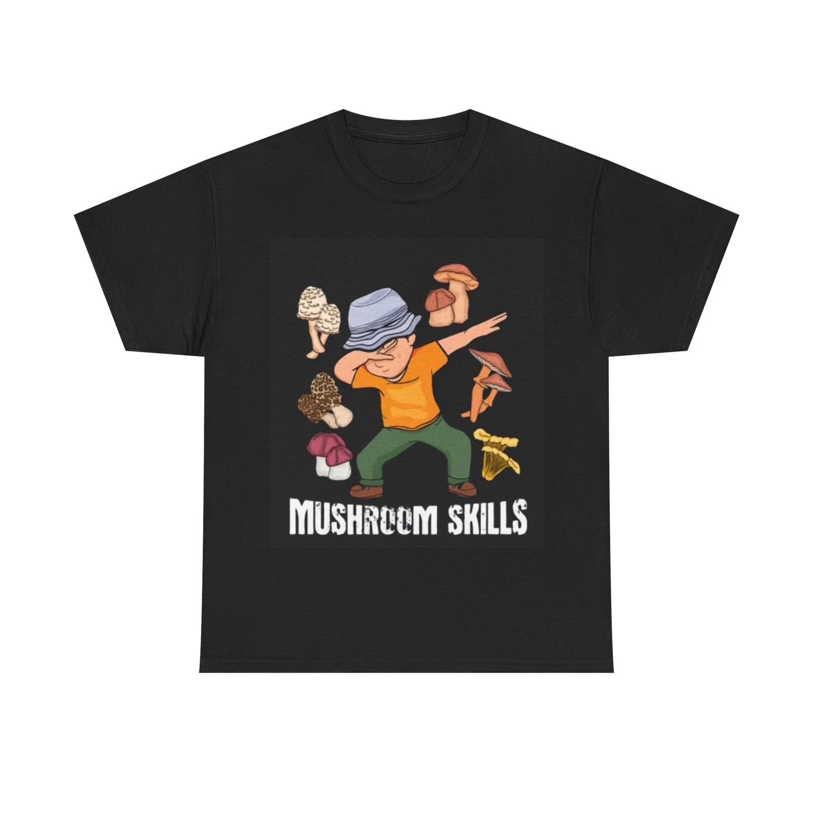 Men s and Women s T-shirts Mushroom Skills Funny XL