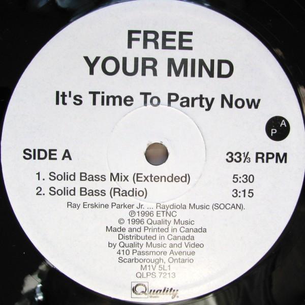 

12inch Record FREE YOUR MIND Its Time To Party Now QLPS7213 Quality Music 1996 Canada Dance Electronica Used