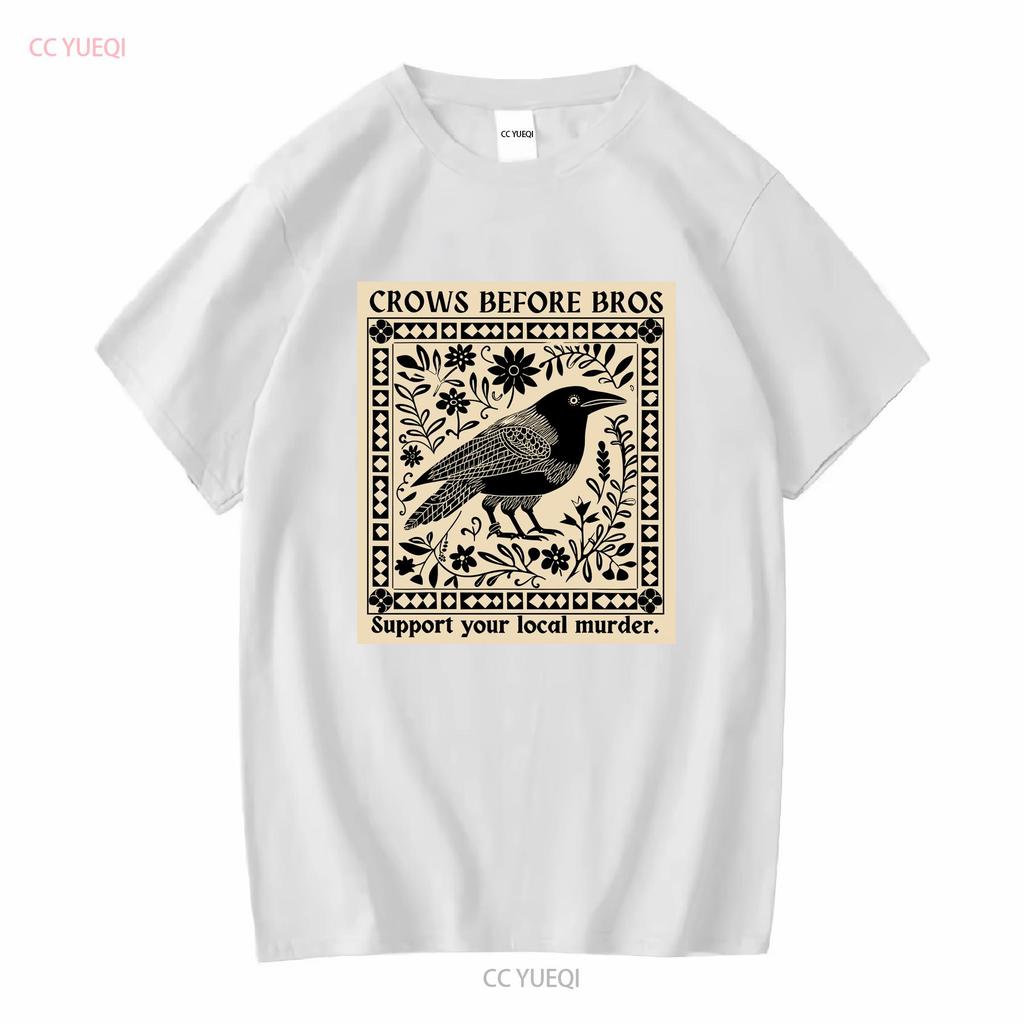 Crows Before Bros Support Your Local Murder Soft Style T Shirt Vintage Washed Graphic Designer Clothes Homme Comfortable
